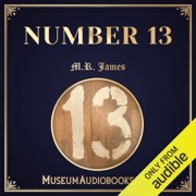 Number 13 (Unabridged) - M. R. James