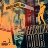 Christian Dior (feat. Treezy Flacko) - Single