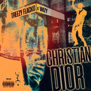 Christian Dior (feat. Treezy Flacko)