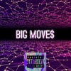 Big Move$ - Single