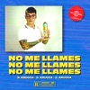 No Me Llames - Single