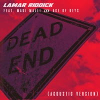 Dead End (feat. MauiMalli & Ace of Keys) [Acoustic Version] - Single - Lamar Riddick