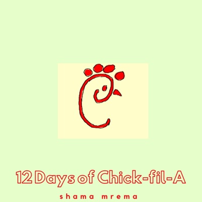 12 Days of Chick-Fil-A - Single