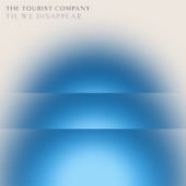 The Tourist Company - 'Til We Disappear