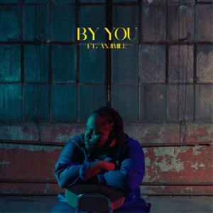 By You (feat. Anjimile) - Single