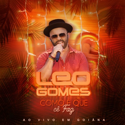 Como É Que Cê Faz (Ao Vivo em Goiânia) - Single