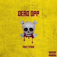 Dead Opp - Single - Ninetyfour
