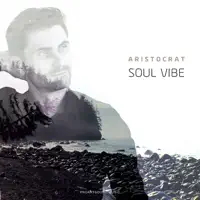 Soul Vibe — Aristocrat