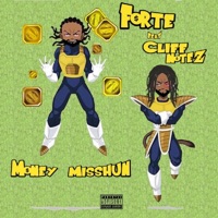 Money Misshun (feat. Cliff Notez) - Single - Forte