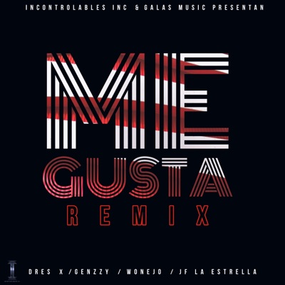 Me Gusta (Remix) [feat. Genzzy, Wonejo & JF La Estrella] - Single