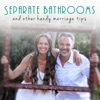 Separate Bathrooms - and Other Handy Marriage Tips