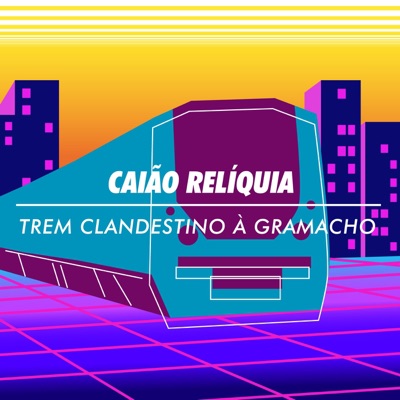Trem Clandestino à Gramacho - EP