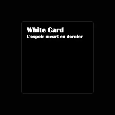 Listen to White Card, watch music videos, read bio, see tour dates & more!