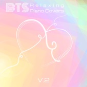 BTS - Relaxing Piano Covers, Vol. 2 artwork