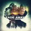 Fade Away