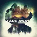 Fade Away