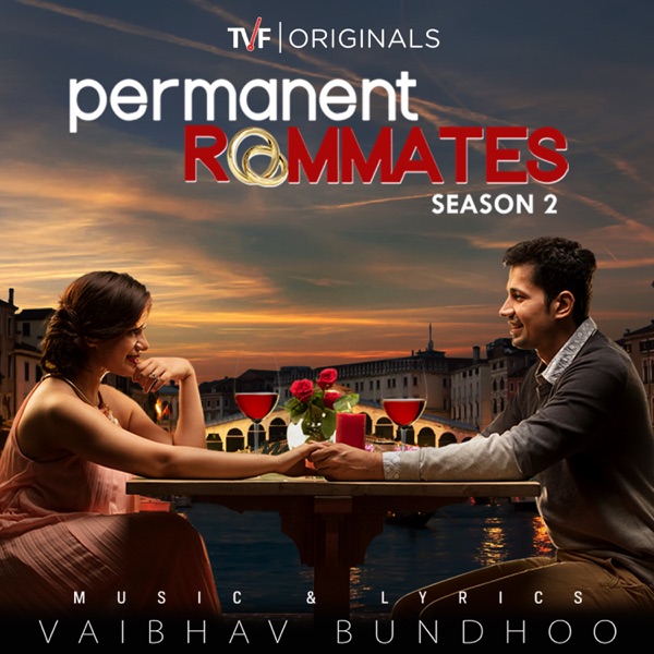 Permanent Roommates: Season 2 (Music from TVF Original Web Series)