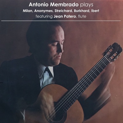 Antonio Membrado Plays (feat. Jean Patero)