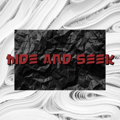 Hide and Seek