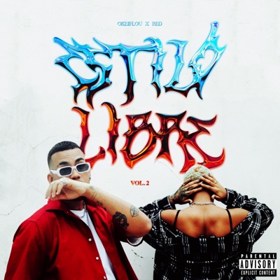 ESTILO LIBRE, Vol. 2 (feat. Red 6xteen) - Single