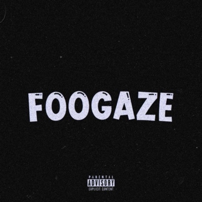 Foogaze - Single