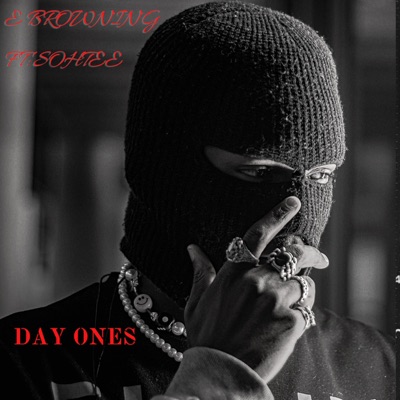 Day Ones (feat. Sohtee) - Single