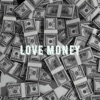 Love Money - Single