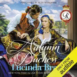 Autumn Duchess: A Georgian Historical Romance (Unabridged)