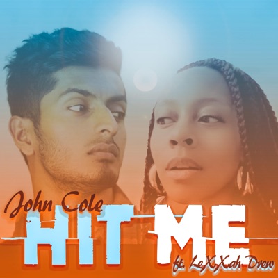 Hit Me (feat. John Cole) - Single
