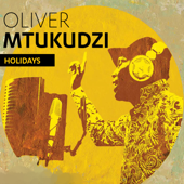 Holidays - Oliver “Tuku” Mtukudzi