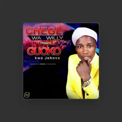 Listen to Chege wa Willy, watch music videos, read bio, see tour dates & more!
