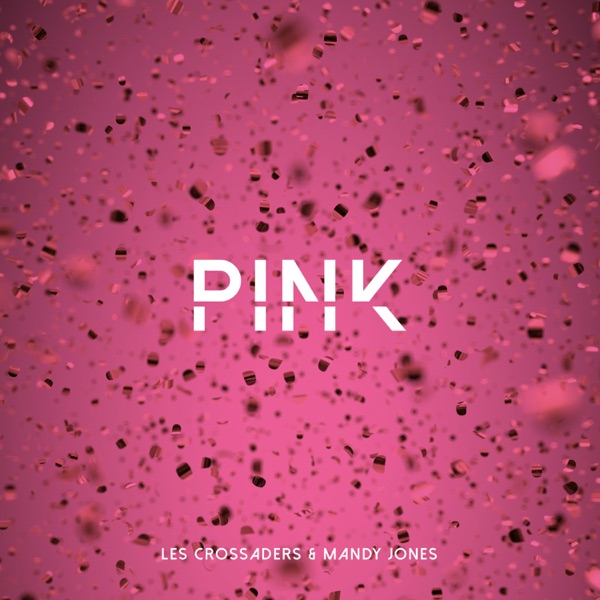 Pink - Single - Les Crossaders & Mandy Jones