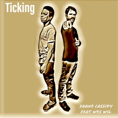 Ticking (feat. Wes Wil) - Single