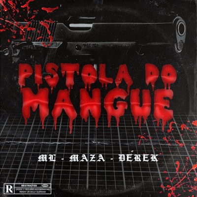 Pistola do Mangue (feat. Maza & Derek) - Single