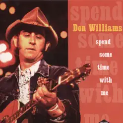 Spend Some Time with Me - Don Williams