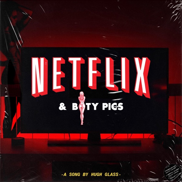 Netflix & Booty Pics