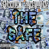 The Safe (feat. Slim Billions) - Single - ShowMula