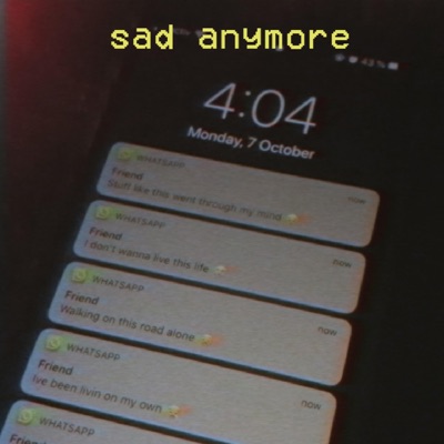 Sad Anymore - Single