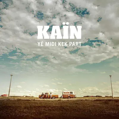Yé midi kek part - Single - Kaïn