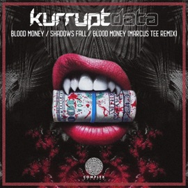 Blood Money (Marcus Tee Remix) Kurruptdata & Marcus Tee