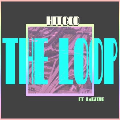 The Loop (feat. LadyBug) - Single