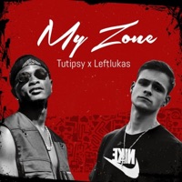 My Zone (feat. LeftLukas) - Single - Tutipsy