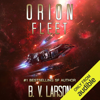 Orion Fleet: Rebel Fleet, Book 2 (Unabridged) - B. V. Larson