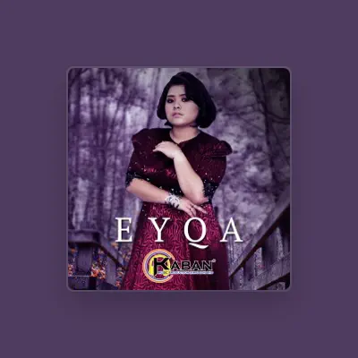 Listen to Eyqa Saiful, watch music videos, read bio, see tour dates & more!