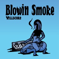 Blowin' Smoke - EP - Willscore