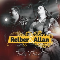 Falar É Fácil (Ao Vivo) - Single - Relber & Allan