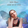 Open Up My Eyes