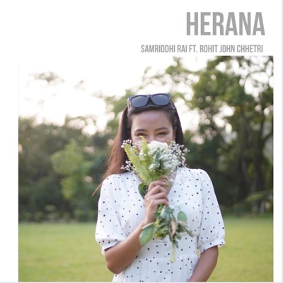 Herana (feat. Rohit John Chettri) - Single