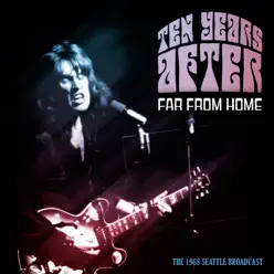 Far From Home (Live 1968) - Ten Years After