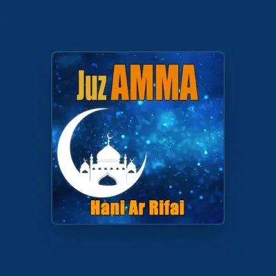 Listen to Hani Ar Rifa'I, watch music videos, read bio, see tour dates & more!